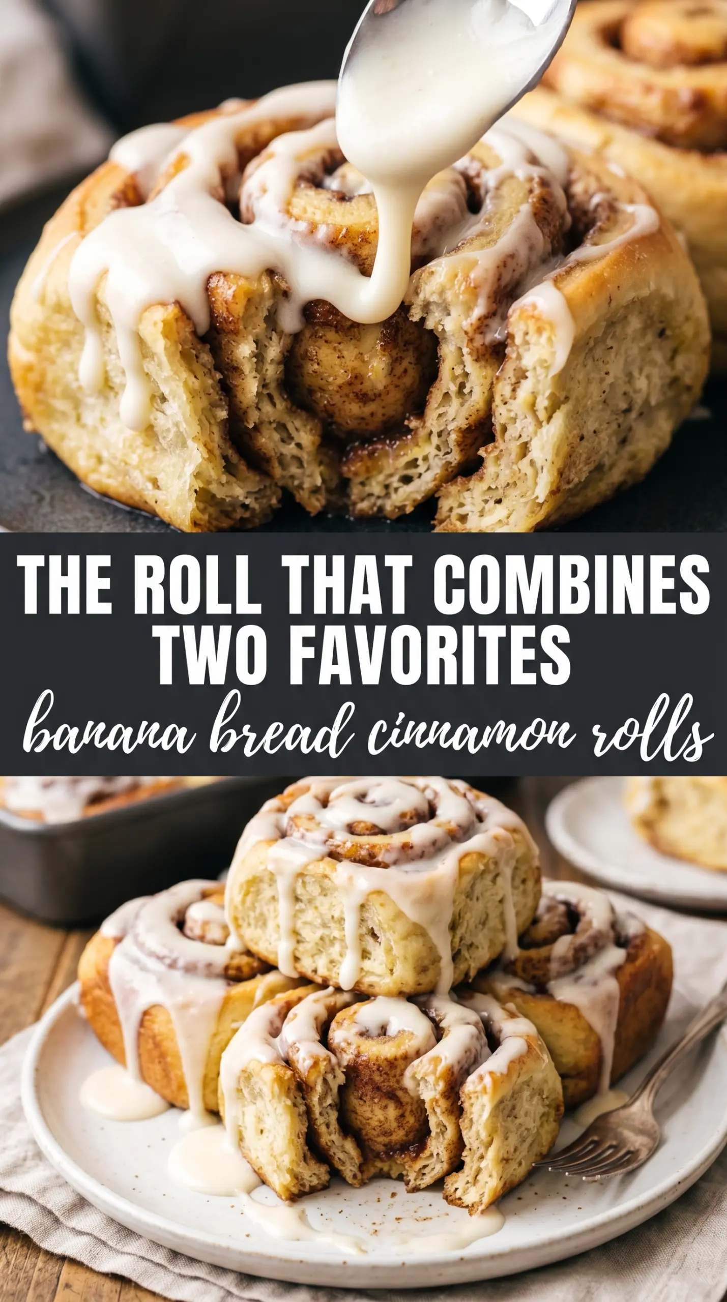 Banana Bread Cinnamon Rolls soft swirled frosting