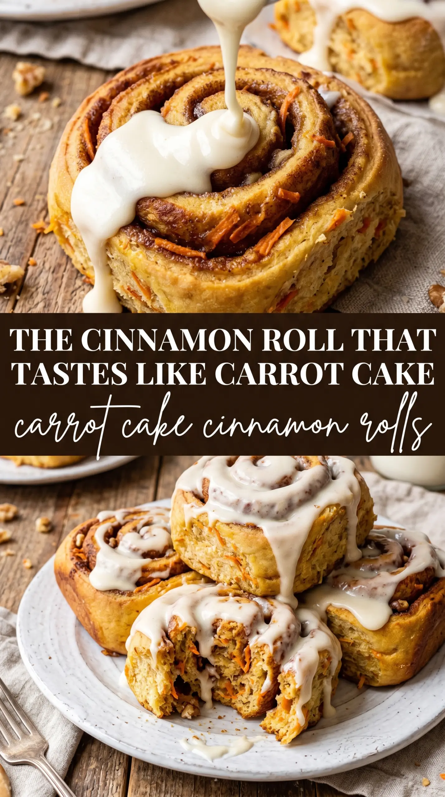 Carrot Cake Cinnamon Rolls, spiced sweet rolls